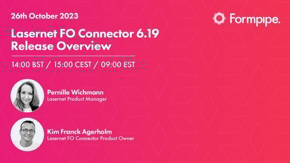 Webinar: Lasernet FO Connector 6.19 Release Overview